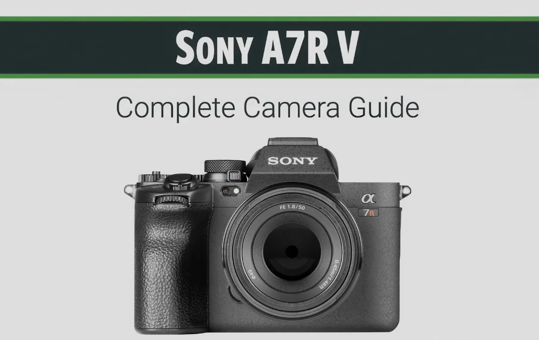 John Greengo - 索尼Sony A7R V相机完整指南教程-中英字幕-美夕摄影