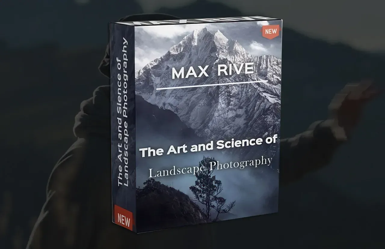 摄影师Max Rive掌握风景摄影的科学与艺术教程-独家精翻中文字幕-美夕摄影