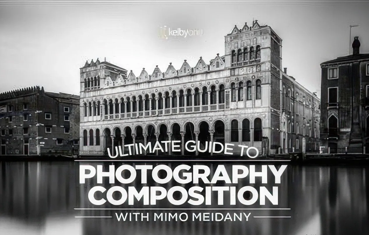 Mimo Meidany - 摄影构图终极技巧指南完整教程-中英字幕-美夕摄影