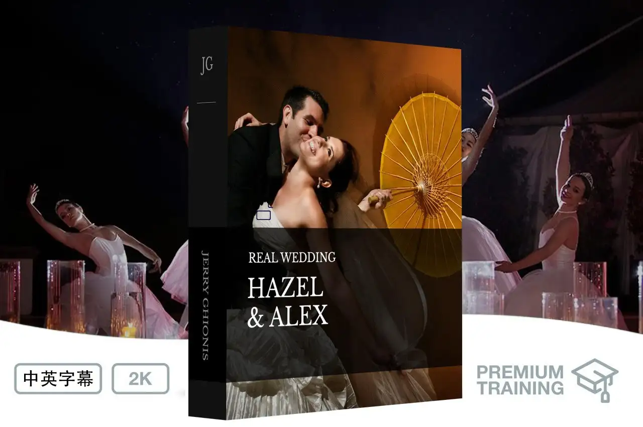 Jerry Ghionis - Hazel & Alex 婚礼现场跟拍教程-独家精翻中英字幕-美夕摄影