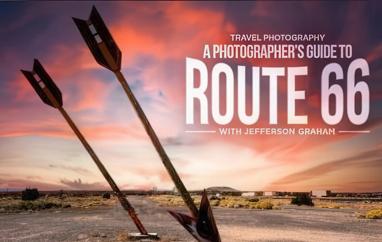 kelbyone–Jefferson Graham 66号公路旅行摄影指南教程-中英字幕-美夕摄影
