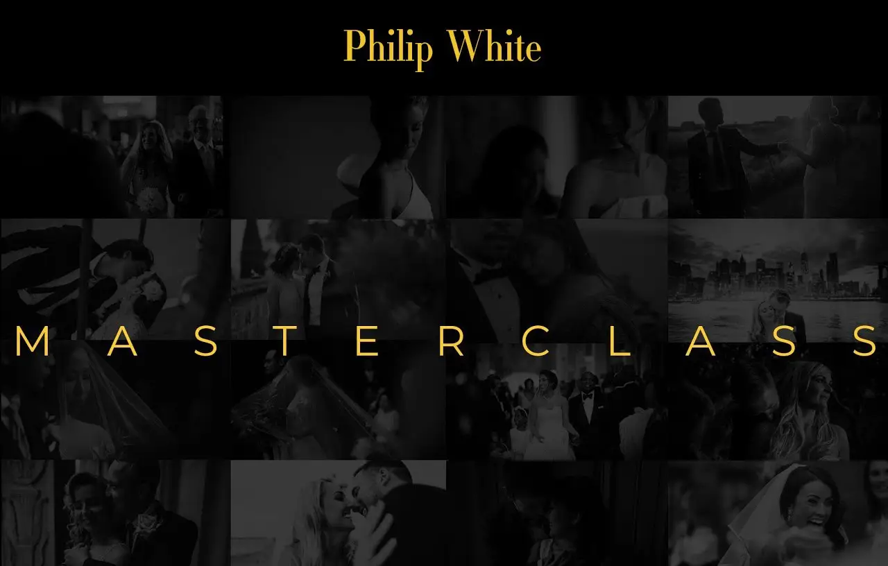 Philip White-电影婚礼拍摄与后期剪辑大师班完整教程-中文字幕-美夕摄影