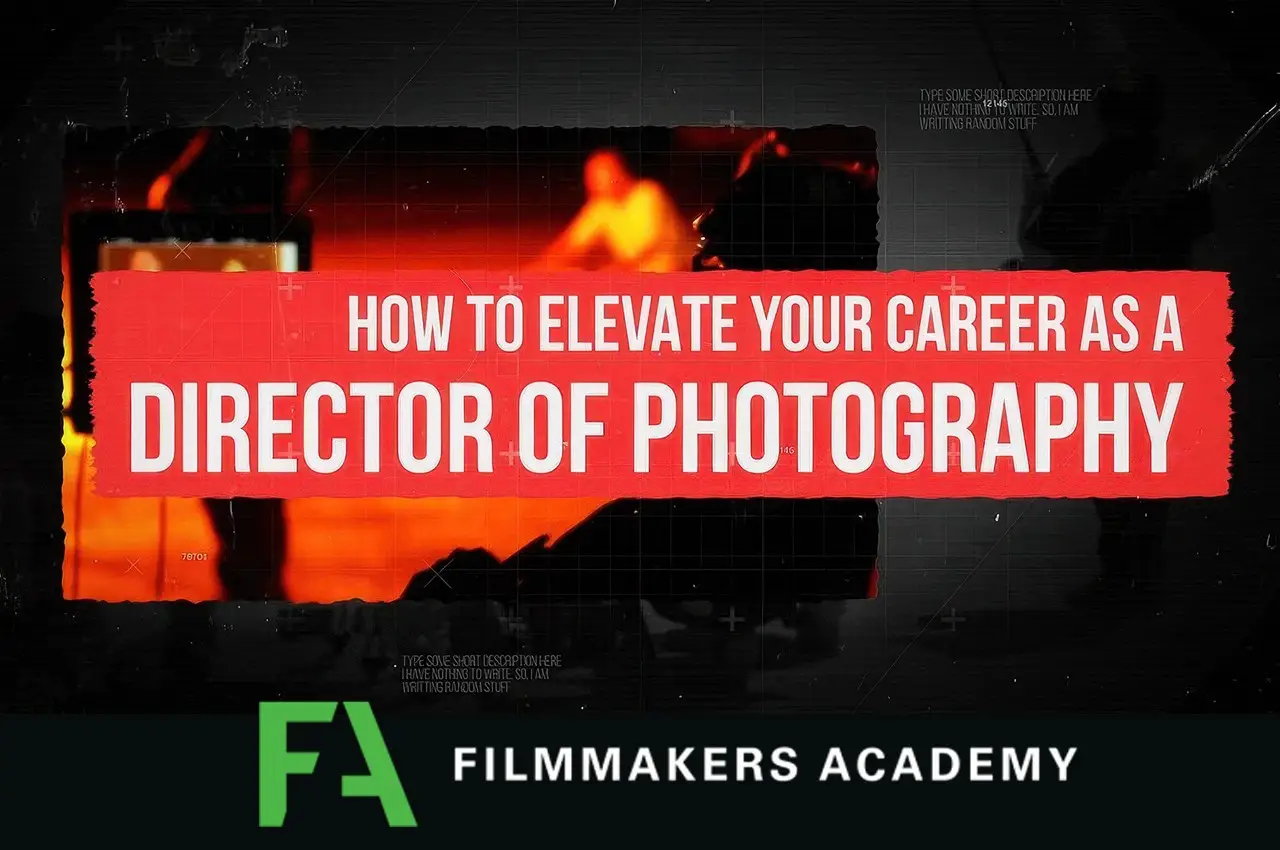Filmmakers Academy - 如何准备成为摄影指导完整合集-中英字幕-美夕摄影